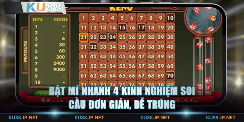 Bật mí nhanh 4 kinh nghiệm soi cầu đơn giản, dễ trúng