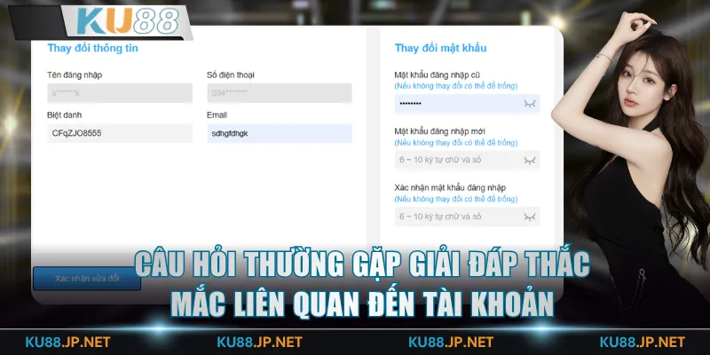 Câu hỏi thường gặp giải đáp thắc mắc liên quan đến tài khoản