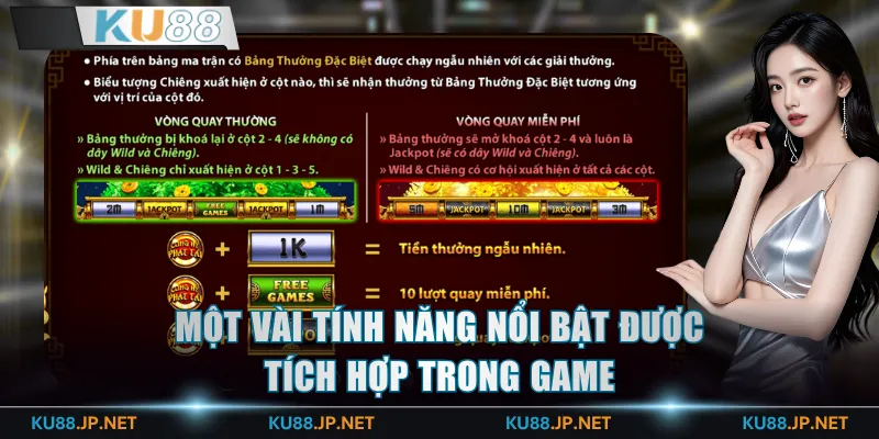 Một vài tính năng nổi bật được tích hợp trong game