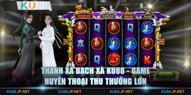 Thanh Xà Bạch Xà